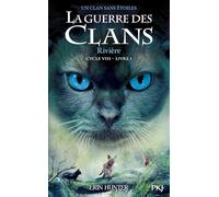 La guerre des clans - Cycle VIII : Un clan sans étoiles - Tome 1 Rivière: 1