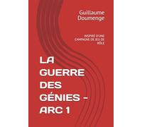 LA GUERRE DES GÉNIES - ARC 1: INSPIRÉ D'UNE CAMPAGNE DE JEU DE RÔLE