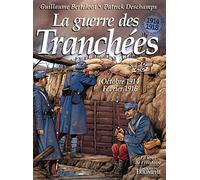 La guerre des tranchees oct 1914 - fev 1916