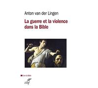 La guerre et la violence dans la Bible