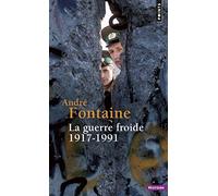La Guerre froide 1917-1991