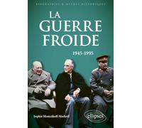 La Guerre froide: 1945-1995