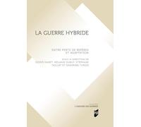 La guerre hybride: Entre perte de repères et adaptation