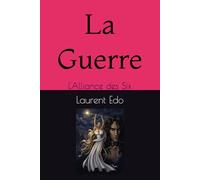 La Guerre: L'Alliance des Six
