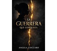 La Guerrera que Conquista