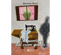 La guerriera dal cuore gentile