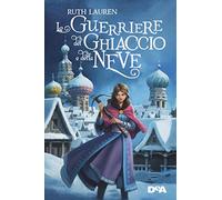 La guerriera del ghiaccio e della neve