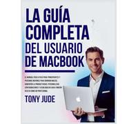 LA GUÍA COMPLETA DEL USUARIO DE MACBOOK