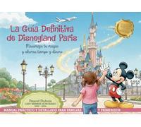La guía definitiva de Disneyland Paris
