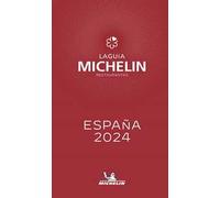 La guía Michelin restaurantes. España selección 2024