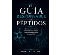La Guía Responsable de Péptidos: Blends, preparación, tiempos de uso, riesgos, conversiones y criterios de seguridad