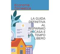 LA GUIDA AL RISPARMIO DOMESTICO