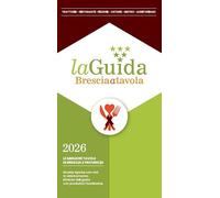 La Guida Brescia a tavola 2026