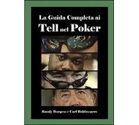 La guida completa ai tell nel poker – [DGS3]