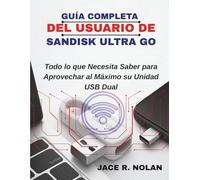LA GUIDA COMPLETA PER L'UTENTE DI SANDISK ULTRA GO: Tutto Quello che Devi Sapere per Sfruttare al Meglio la tua Doppia Unità USB