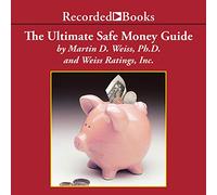 La guida definitiva ai soldi sicuri: come tutti 50 e oltre possono proteggere, risparmiare e far crescere i propri soldi