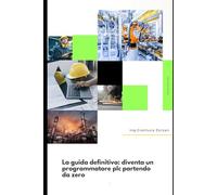 La guida definitiva: diventa un programmatore plc partendo da zero