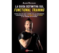 La guida definitiva sul functional training. Tutto ciò che devi sapere sul...