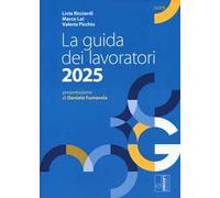 La guida dei lavoratori 2025. Con espansione online