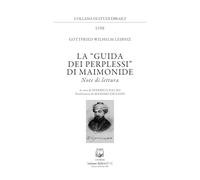 La «Guida dei perplessi» di Maimonide. Note di lettura