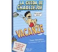 La guida di Charlie Joe alle vacanze