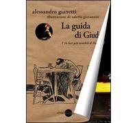 La guida di Giuda. I 76 bar più temibili di Madrid