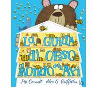 La guida di orso al mondo delle api. Ediz. a colori