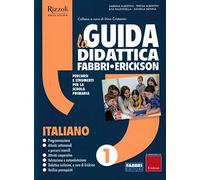La Guida didattica Fabbri - Erickson. Italiano 1