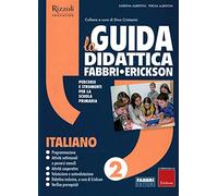 La Guida didattica Fabbri - Erickson. Italiano 2