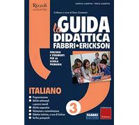 La Guida didattica Fabbri - Erickson. Italiano 3