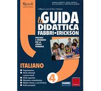 La Guida Didattica 4 Italiano Fabbri-Erickson - Cristanini Dino (a cura)
