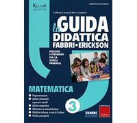 La Guida didattica Fabbri - Erickson. Matematica 3