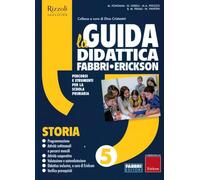 La Guida didattica Fabbri - Erickson. Storia 5