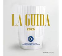La Guida Euro-Toques Italia 2026. Ediz. italiana e inglese