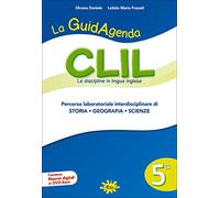 La guidagenda CLIL. Percorso laboratoriale interdisciplinare di storia, geografia e scienze. Per la 5ª classe elementare. Con DVD-ROM