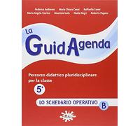 La guidagenda. Percorso didattico pluridisciplinare. Lo schedario operativo B. Per la 5ª classe elementare