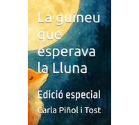 La guineu que esperava la Lluna: Edició especial