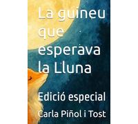 La guineu que esperava la Lluna: Edició especial