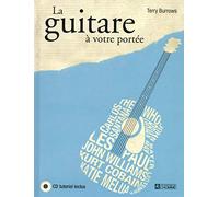 La guitare à votre portée: CD TUTORIEL INCLUS