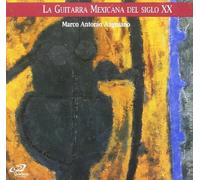 La guitare mexicaine au XXe siècle, vol. 1