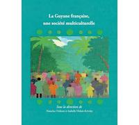 La Guyane française, une société multiculturelle