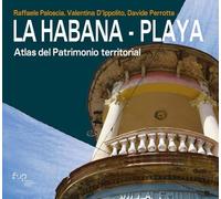 La Habana. Playa. Atlas del patrimonio territorial