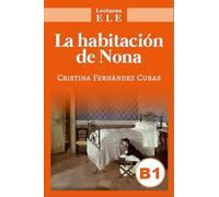 LA HABITACIÓN DE NONA: LA HABITACIÓN DE NONA