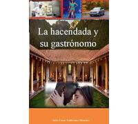 La hacendada y su gastrónomo