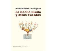 La hache muda: Y otros cuentos: 0