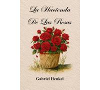 La Hacienda De Las Rosas