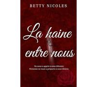 La Haine Entre Nous