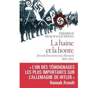 La haine et la honte: Journal d'un aristocrate allemand 1936-1944