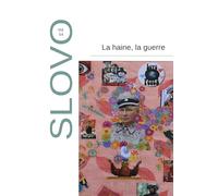 La haine, la guerre