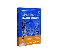 La harpe des quatre saisons: Décidez de votre destin